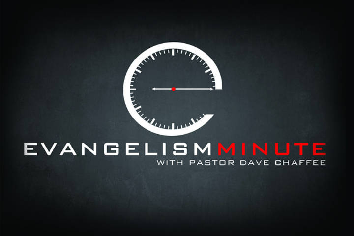 Evangelism Minute